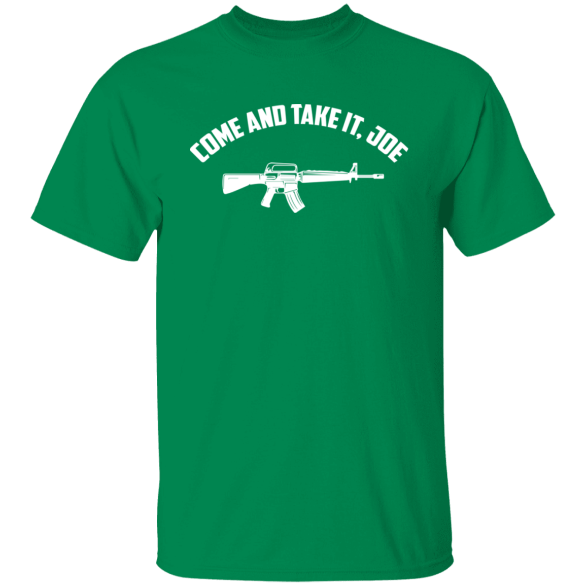 Come And Take It Joe
