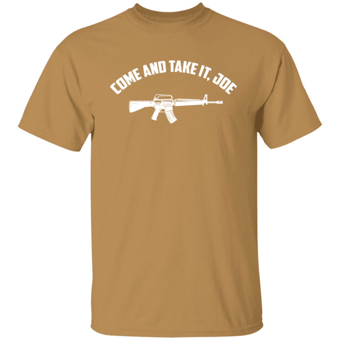 Come And Take It Joe