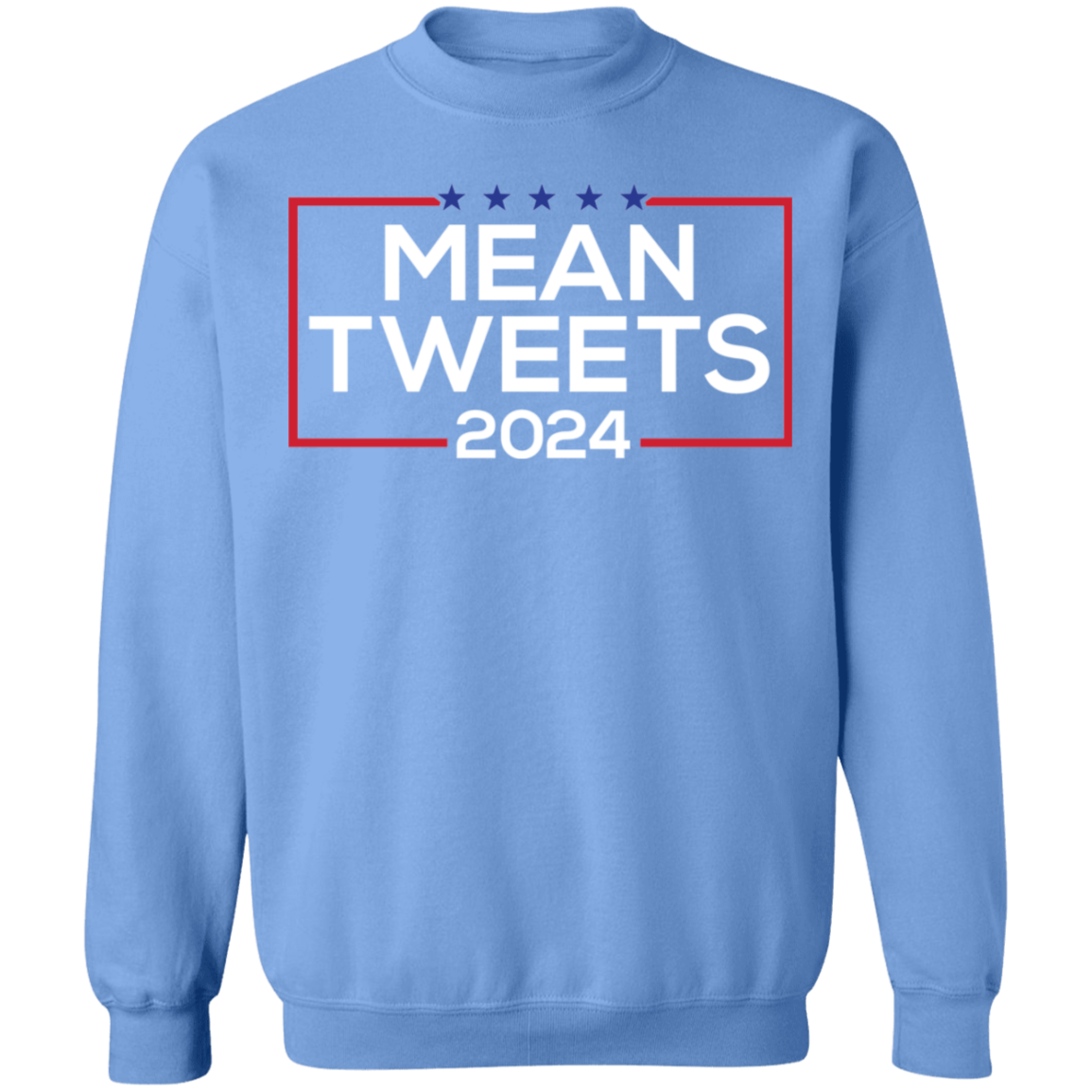 Mean Tweets 2024 Sweatshirt