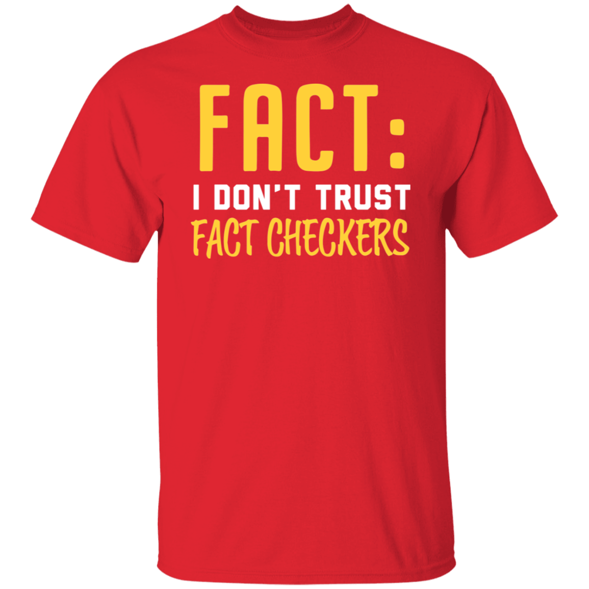 I Don't Trust Fact Checkers