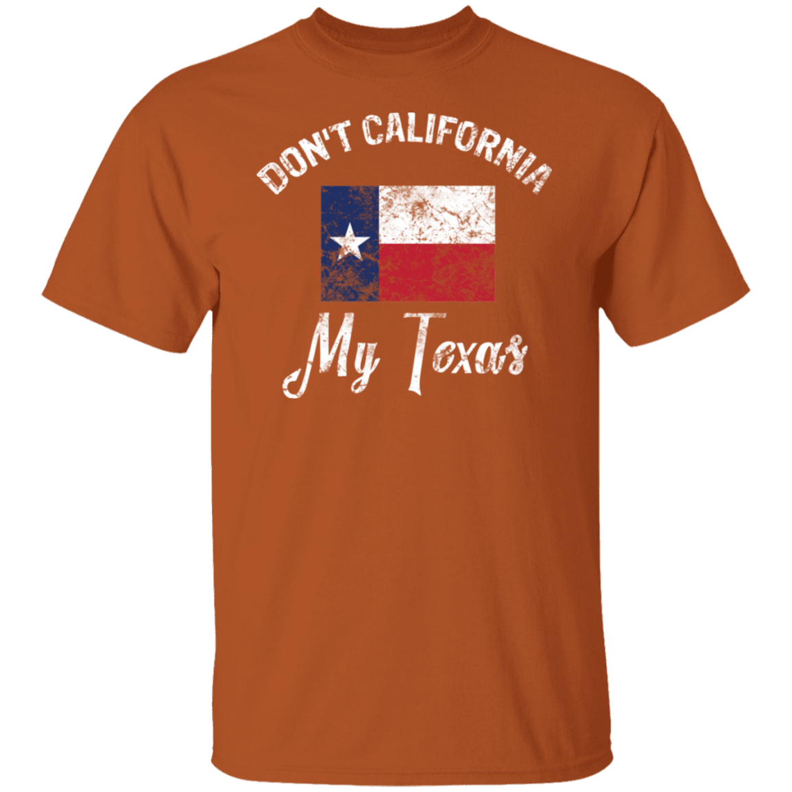 Don't California My Texas