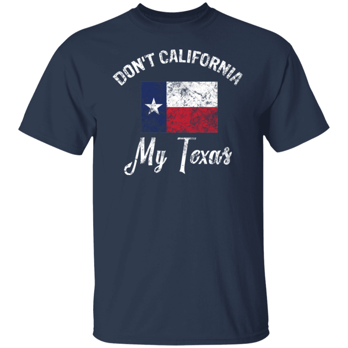 Don't California My Texas
