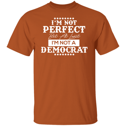 Not Perfect But Not A Democrat