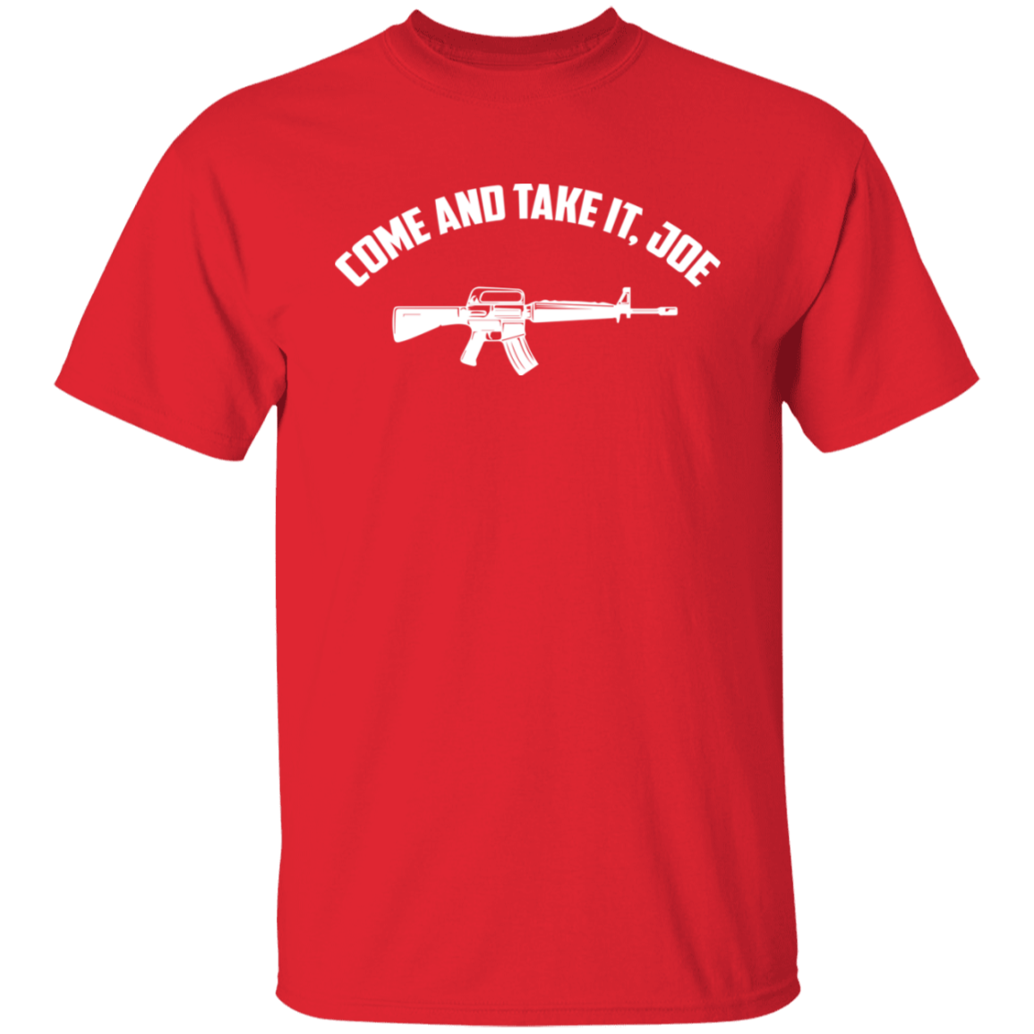 Come And Take It Joe